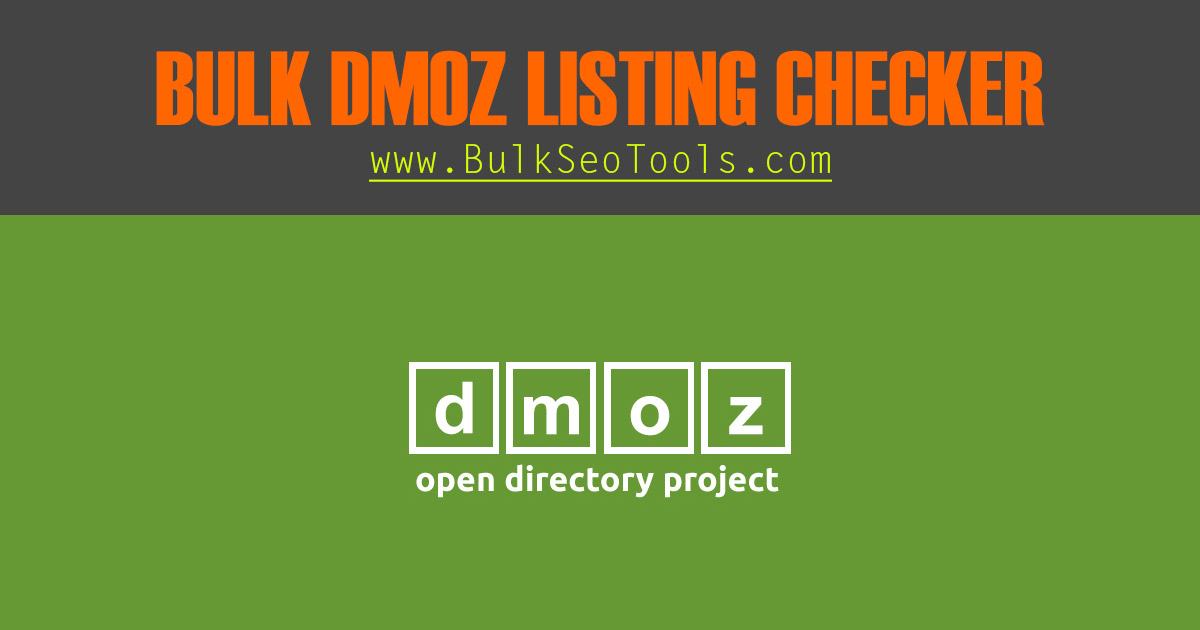 Dmoz Listing Checker. Check Dmoz Listing of 500 URLs Fast Bulk Seo Tools